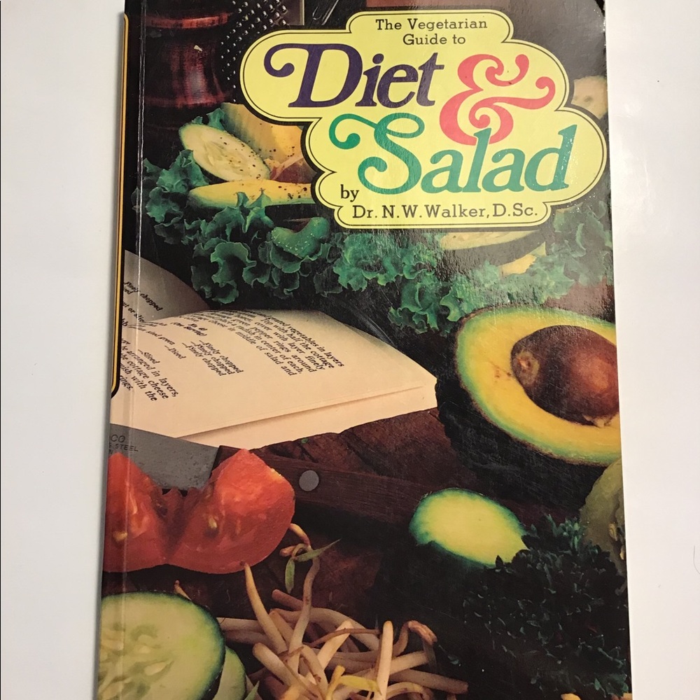 Vegetarian Guide to Diet Salad Norman Walker Book